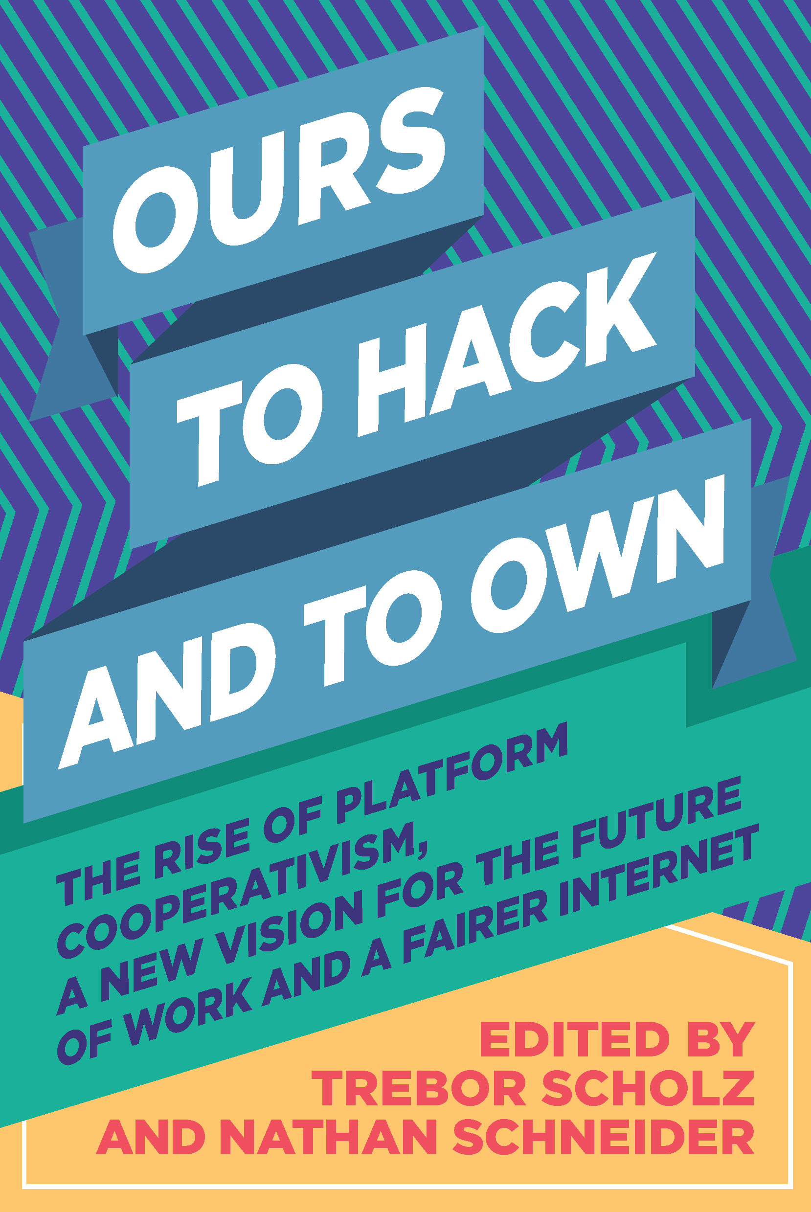 ours to hack and to own cover